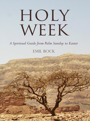 cover image of Holy Week: a Spiritual Guide from Palm Sunday to Easter